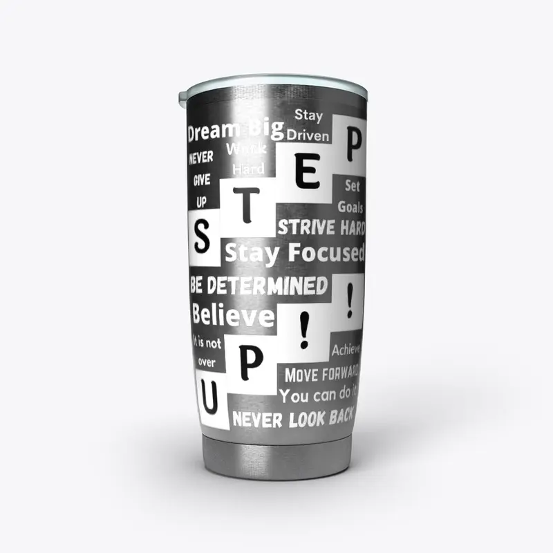 STEP UP TUMBLER