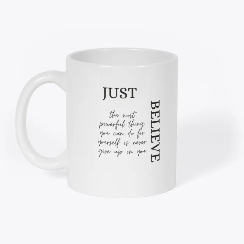 Just Believe Mug